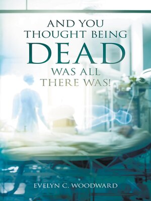 cover image of And You Thought Being DEAD Was All There Was!